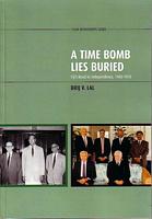 A TIME BOMB LIES BURIED: Fiji's Road to Independence, 1960-1970