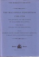 THE MALASPINA EXPEDITION 1789-1794 - The Journal of the Voyage by Alejandro Malaspina  (Volume II: Panama to the Philippines)