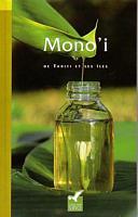 MONO'I de Tahiti et ses &Icirc;les