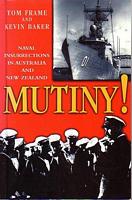 MUTINY! - Naval insurrections in Australia and New Zealand
