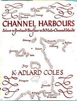 CHANNEL HARBOURS AND ANCHORAGES: Solent to Portland - Barfleur to St. Malo including the Channel Islands