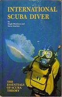 INTERNATIONAL SCUBA DIVER - The Essentials of SCUBA Theory