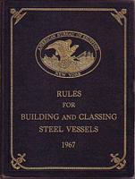 RULES & REGULATIONS FOR THE CONSTRUCTION AND CLASSIFICATION OF STEEL VESSELS  1862 - 1967