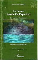 LA FRANCE DANS LE PACIFIQUE SUD - Les Enjeux de la Puissance