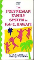 THE POLYNESIAN FAMILY SYSTEM IN KA-'U, HAWAI'I