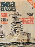 SEA CLASSICS MAGAZINE - Volume 6 - No. 4 - 1973 - Special Battleship Issue
