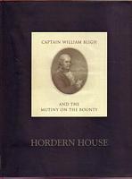 CAPTAIN WILLIAM BLIGH AND THE MUTINY ON THE BOUNTY:  chiefly from The Robert and Mary Anne Parks Collection