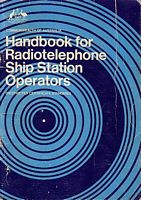 HANDBOOK FOR RADIOTELEPHONE SHIP STATION OPERATORS