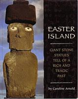 EASTER ISLAND: Giant Stone Statues tell of a Rich and Tragic Past