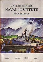 UNITED STATES NAVAL INSTITUTE PROCEEDINGS - Volume 86, 1960