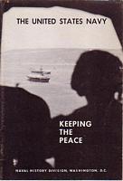THE UNITED STATES NAVY - KEEPING THE PEACE