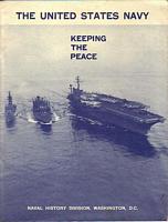 THE UNITED STATES NAVY - KEEPING THE PEACE