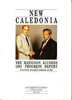 NEW CALEDONIA - THE MATIGNON ACCORDS, 1991 Progress Report: A review of achievements so far