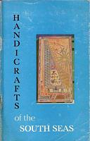 HANDICRAFTS OF THE SOUTH SEAS - An illustrated guide for buyers
