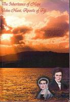 THE INHERITANCE OF HOPE - John Hunt: Apostle of Fiji  /  NAI VOTAVOTA NI I NUINUI - Ko Joni Oniti: Na Apositolo ki na Kawa i Taukei