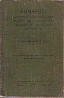 FUNAFUTI, or Three Months on a Coral Island: an Unscientific Account of a Scientific Expedition