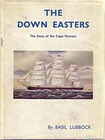 THE DOWN EASTERS - American Deep-water Sailing Ships 1869-1929