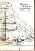 THE BARQUENTINE 'LA BELLA'