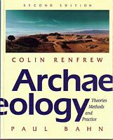 ARCHAEOLOGY, Theories, Methods, and Practice