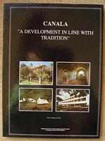 CANALA - A Development in Line with Tradition