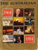 THE AUSTRALIAN - RETROSPECTIVE 1964 - 1984