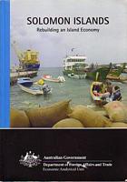 SOLOMON ISLANDS: Rebuilding an Island Economy