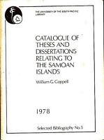 CATALOGUE OF THESES AND DISSERTATIONS RELATING TO THE SAMOAN ISLANDS