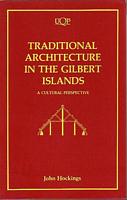 TRADITIONAL ARCHITECTURE IN THE GILBERT ISLANDS - A Cultural Perspective