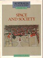 AUSTRALIA - A GEOGRAPHY , Volume 2: Space and Society