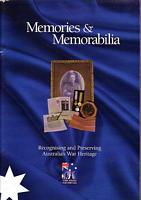 MEMORIES & MEMORABILIA - Recognising and Preserving Australia's War Heritage
