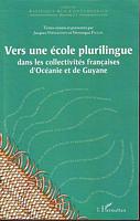 VERS UNE ECOLE PLURILINGUE DANS LES COLLECTIVITES FRANCAISES D'OCEANIE ET DE GUYANE