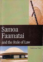 SAMOA FAAMATAI AND THE RULE OF LAW