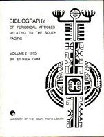 BIBLIOGRAPHY OF PERIODICAL ARTICLES RELATING TO THE SOUTH PACIFIC.  Volume 2: 1975