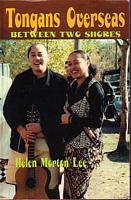 TONGANS OVERSEAS: Between Two Shores