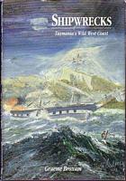 SHIPWRECKS OF TASMANIA'S WILD WEST COAST