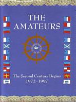 THE AMATEURS - The Second Century Begins 1972-1997