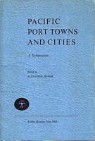 PACIFIC PORT TOWNS AND CITIES - A Symposium