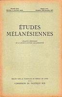 ETUDES MELANESIENNES, Bulletin P&eacute;riodique de la Soci&eacute;t&eacute; d'Etudes M&eacute;lan&eacute;siennes No.10-11