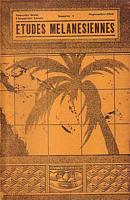 ETUDES MELANESIENNES, Bulletin P&eacute;riodique de la Soci&eacute;t&eacute; d'Etudes M&eacute;lan&eacute;siennes, No. 7
