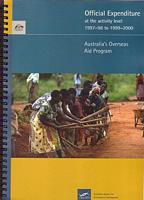 AUSTRALIA'S OVERSEAS AID PROGRAM OFFICIAL EXPENDITURE at the Activity Level 1997-98 to 1999-2000