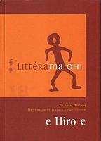E HIRO E  (Ram&eacute;es de Litt&eacute;rature Polyn&eacute;sienne - Te Hotu Ma'ohi No. 18)