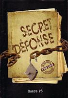 C'EST PAS DANGEREUX - SECRET DEFONSE