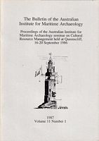 THE BULLETIN OF THE AUSTRALIAN INSTITUTE FOR MARITIME ARCHAEOLOGY - Volume 11, No. 1 - 1987