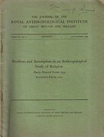 PROBLEM AND ASSUMPTION IN AN ANTHROPOLOGICAL STUDY OF RELIGION - Huxley Memorial Lecture 1959