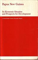 PAPUA NEW GUINEA - Its Economic Situation and Prospects for Development