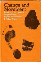 CHANGE AND MOVEMENT - Readings on Internal Migration in Papua New Guinea