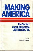 MAKING AMERICA - The Society and Culture of the United States