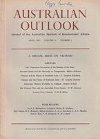 AUSTRALIAN OUTLOOK - Journal of the Australian Institute of International Affairs - VIETNAM  (Volume 23, No. 1)