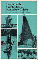 ESSAYS ON THE CONSTITUTION OF PAPUA NEW GUINEA