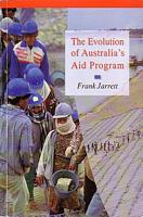 THE EVOLUTION OF AUSTRALIA'S AID PROGRAM